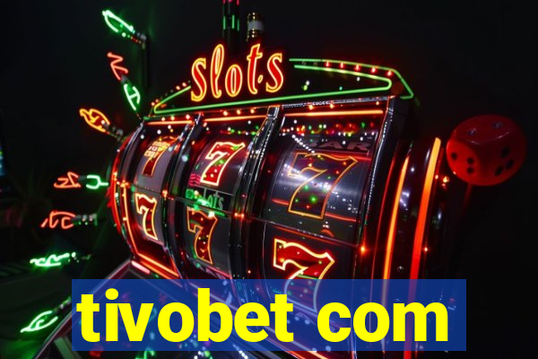 tivobet com